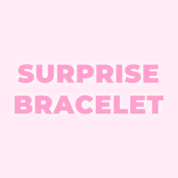 SURPRISE BRACELET