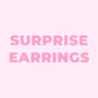 Surprise Earrings